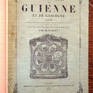 NOBILIAIRE de GUIENNE et de GASCOGNE, par M. O'Gilvy, 1858._Livres anciens (5)