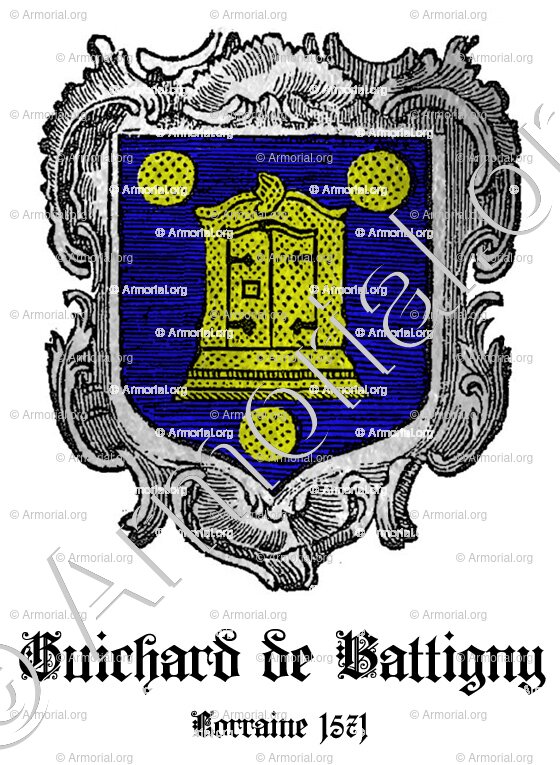 GUICHARD de BATTIGNY; Lorraine, 1380, 1610.; France