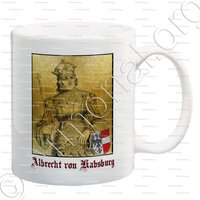 mug-ALBRETCH I. von HABSBURG_König von Germanien_Österreich (1)