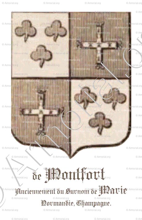de MONTFORT Anc. du Surnom de MARIE_Normandie, Champagne._France