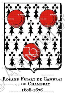 ROLAND FRIART de CAMBRAI ou de CHAMBRAY