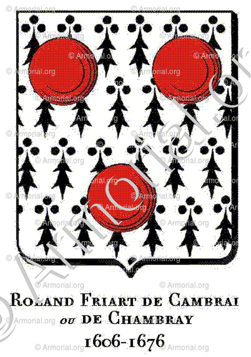 ROLAND FRIART de CAMBRAI ou de CHAMBRAY_Nord_France
