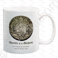 mug-CHARETTE de la Gâcherie_ maire de Nantes 1650._France
