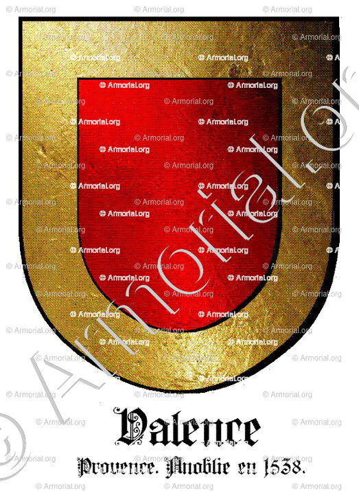 VALENCE_Provence. Anoblie en 1538._France (i)