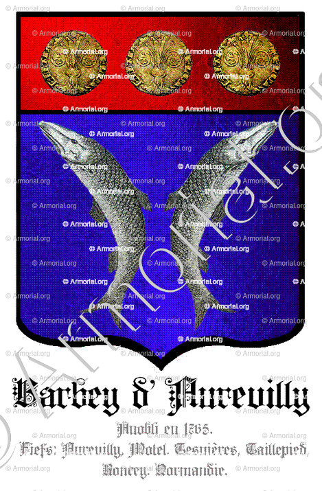 BARBEY d'AUREVILLY_Anobli 1765. Fiefs d'Aurevilly, Motel, Tesnières, Taillepied, Roncey. Normandie._France.