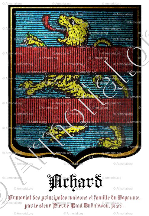 ACHARD_Armorial des principales maisons et familles du Royaume, par le sieur Pierre-Paul Dubuisson, 1757._France, Europe (+)