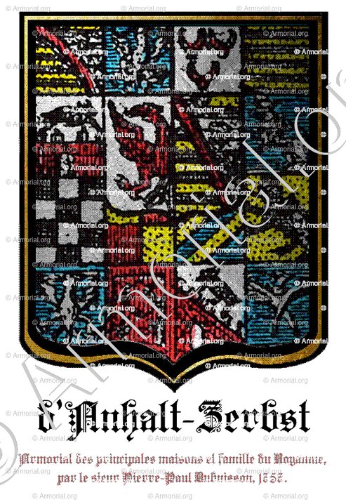 d'ANHALT-ZERBST_Armorial des principales maisons et familles du Royaume, par le sieur Pierre-Paul Dubuisson, 1757._France, Europe. ()