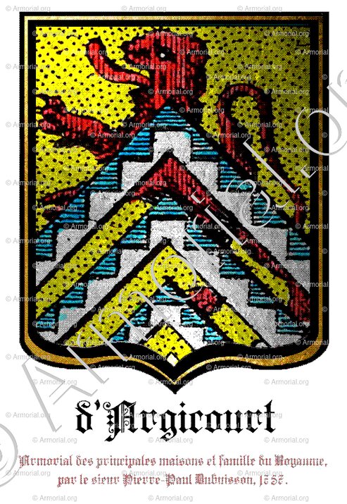 d'ARGICOURT_Armorial des principales maisons et familles du Royaume, par le sieur Pierre-Paul Dubuisson, 1757._France, Europe ()