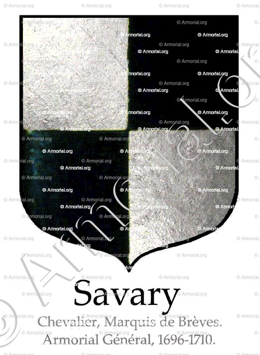 SAVARY, Chevalier,  Marquis de Brèves_Orléannais, 1696._France